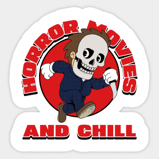 Horror Movies and Chill Sticker